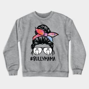 American bully mom messy bun Crewneck Sweatshirt